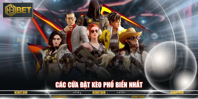 Các cửa đặt kèo phổ biến nhất