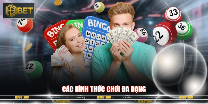 Các hình thức chơi đa dạng
