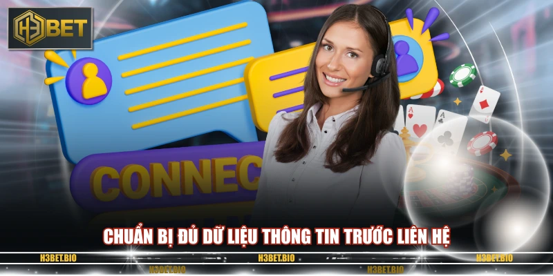 Chuẩn bị đủ dữ liệu thông tin trước liên hệ