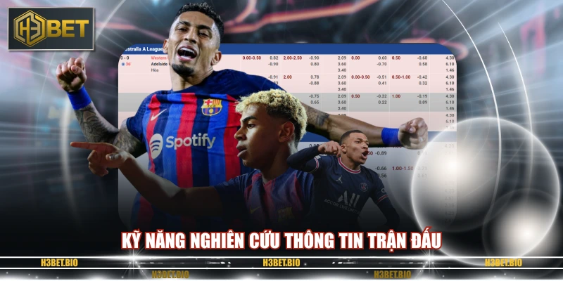 Kỹ năng nghiên cứu thông tin trận đấu