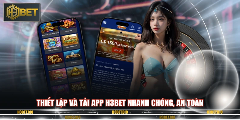 Thiết lập và tải app H3BET nhanh chóng, an toàn
