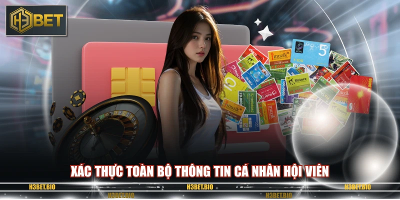 Xác thực toàn bộ thông tin cá nhân hội viên